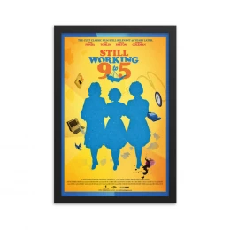Still Working 9 to 5 - Framed Poster